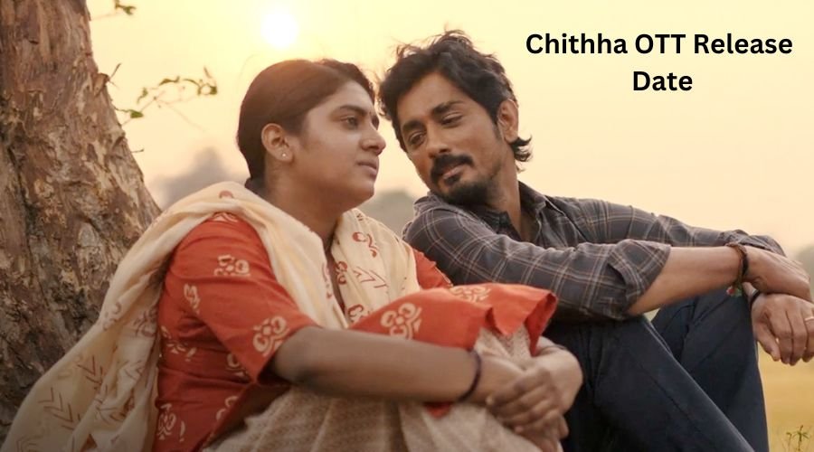 Chithha OTT Release Date